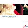 La Historia De Santa: La Magia De La Navidad