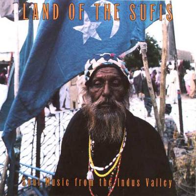 Land Of The Sufis: Soul Music From The Indus Valley