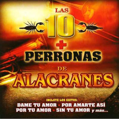 Las 10 & Perronas De Alacranes