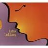 Latin Lullaby (digi-pak) (cd Slipcase)