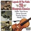 Legends Of The Fiddle: 20 Bluegrass Classics