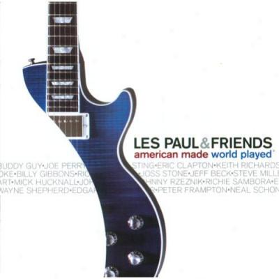 Les Paul & Friends: American Made World Played