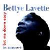 Let Me Down Easy: Bettve Lavette In Concert