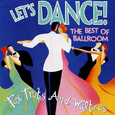 Lets Dance: The Best Of Ballroom