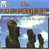 L'ile De Paques: Rapa Nui, L'il eDe Tous Les Mysteres