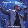 Live Worshhip With Marcos Witt: Amazing God