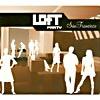 Loft Party: San Francisco (2cd) (digi-pak) (cd Slipcase)