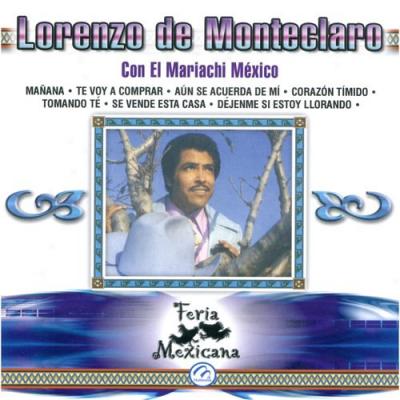 Lorenzo De Monteclaro Con El Mariachi Mexico