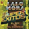 Los Super Exitos: El Rey De Mil Coronas