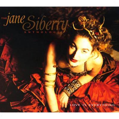 Love Is Everything: The Jane Siberry Anthology