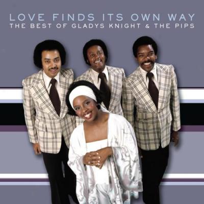 Love Will Find Its Own Way: The Best Of Gladys Knight & The Pips