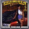 Lowrider Oldies Vol.2: Crusin Chrome Series