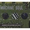 Machine Soul: An Odyssey Into Electronic Dance Music (2cd) (cd Slipcase) (remaster)