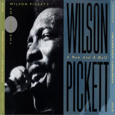 Man And A Half: The Best Of Wilson Pickett