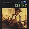 Martin Scorxese Presents The Blues: Keb' Mo'