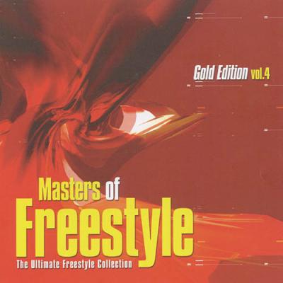 Masters Of Freestyle: The Ultimate Freestyle Collection - Gold Edition, Vol.4