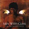 Men With Guns (hombres Armados) Soundtrack