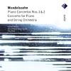 Mendelssohn: Piano Concertos Nos.1 & 2