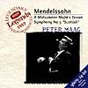 Mendelssohn: Symphony No.3 Scottish - A Midsummer Night's Dream