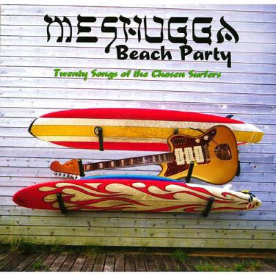 Meshugga Beach Party