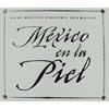 Mexico En La Piel (limited Edition) (includes Dvd)