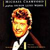 Michael Crawford P3rforms Andrew Lloyd Webber