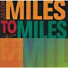 Miles To Miles: In The Spirit Of Miles Davis