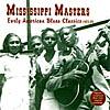 Mississippi Masters - Early American Blues lCassics