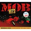 Mob Hits (2cd) (includes Dvd) (digi-pak)