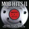 Mob Hits Ii: More Music From The Great Mob Movies