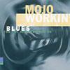 Mojo Wofkin': Blues For The Nextt Generation (remaster)