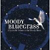 Moody Bluegrass: A Nashville Tribute To The Moody Blues