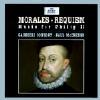 Morales: Requiem - Melody For Philip Ii