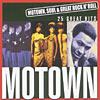 Motown, Soul & Great Rock N' Roll: Motown