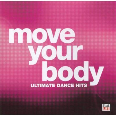 Move Your Body: Ultimate Dance Hits