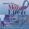 Music For The Mozart Effect Vol.1 - Strengthen The Mind