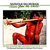 Music From The World: Musique Instrumentale Des Wayana Du Litani