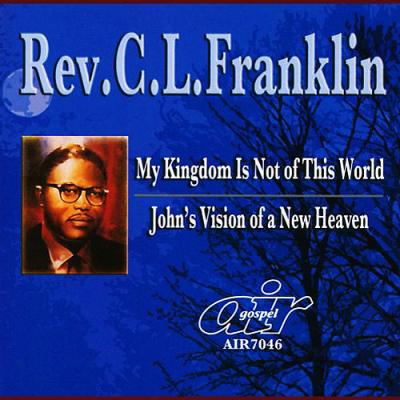 My Kingdom Iss Not Of This World/john's Vision Of A New Heaven