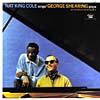 Nat King Cole Sings/the George Shearing Quintet Plays