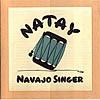 Natay, Navajo Singer/memories Of Navajo Land