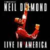 Neil Diamond: Live In America (in The Round Tour 91-93)