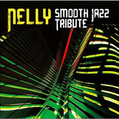 Nelly Smooth Jazz Tribute