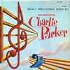 Newly Discovered Sides By Charlie Parker