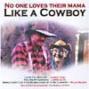 No One Loves Their Mama Like A Cowboy