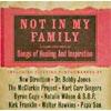 Not In My Family: Songs Of Healing And Inspiration