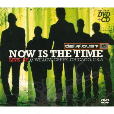 Now Is The Time: Live At Willow Creek