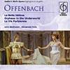 Offenbach: La Belle Helene/orheus In The Underworld/la Vie Parisienne (highlights) (2cd) (remaster)