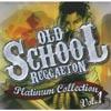 Old School Reggaeton Platinum Collection, Vol.1