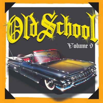 Old School, Vol.9