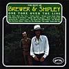 One Toke Ovre The Line: The Best Of Brewer And Shipley